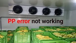 Blue Star cold room PP error |  cold room not working |# Blue Star cold room vlogs video