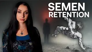 Как задержка семени может изменить вашу жизнь (Древняя сила)