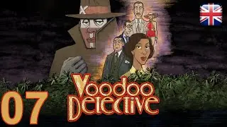 Voodoo Detective - [07] - [Finding a way to the Food Factory] - English Walkthrough - No Commentary