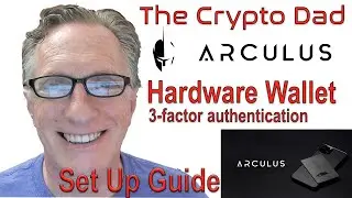Arculus Wallet Set up Guide: Store Bitcoin, Ethereum, & Other Crypto with 3-Factor Authentication