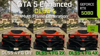 GTA 5 Enhanced DLSS 4 Multi Frame Generation Update - Graphics/Performance Comparison | RTX 5080