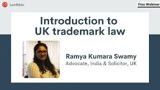 Introduction to UK trademark law | Ramya Kumara Swamy | LawSikho