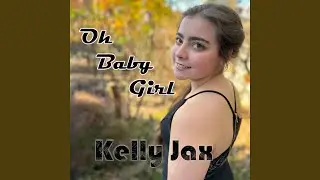Oh Baby Girl
