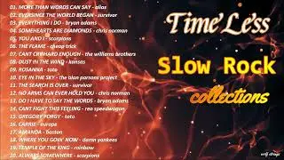 TIMELESS SLOW ROCK