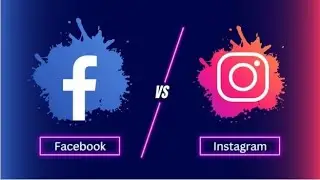 Facebook vs Instagram - The Battle of the Social Media