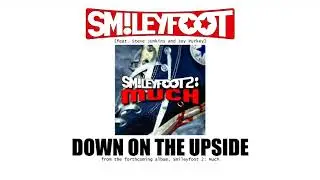 Smileyfoot - Down on the Upside [feat. Steve Junkins and Joy Purkey]