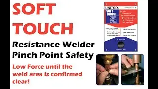 TJ SNOW - Unitrol Soft Touch Resistance Welding Pinch Point Safety System