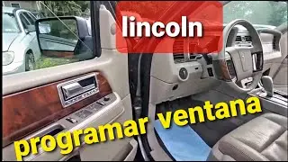 pasos para programar ventana en lincoln navegator - window relearning