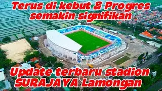 UPDATE STADION SURAJAYA LAMONGAN SEMAKIN SIGNIFIKAN