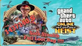 Cayo Perico Heist Max take ( Solo Stealth Undetected ) - 1,437,406 $ Potential Take - 5,017,600 $