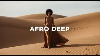 Afro House Mix 2025 | Epic Afro Culture 2025 - Mix #78