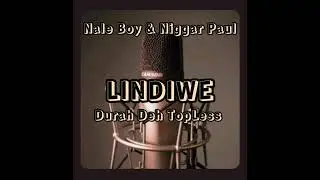 LINDIWE BY NALE BOY &  NIGGAR PAUL @naleboyyoungking #music #rap #love #motivation