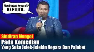 Mongol, Ngapain Mikir Indonesia,  Mau Pindah Tempat Ke Pluto..!!! Jangan Suka Bandingin Indonesia