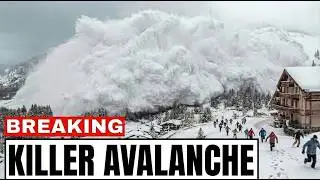 MAJOR UPDATES On Alps DEADLY Avalanche - Over 100 Deaths, ALL Bodies Recovered