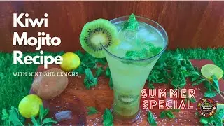 Tropical Refreshment: Kiwi Mojito Recipe for Your Summer Special