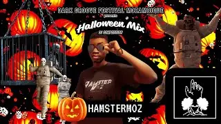 HAMSTERMOZ : Dark Groove Festival Mozambique - Halloween Mix 🖤🥀🖤 #DarkGrooveFestival