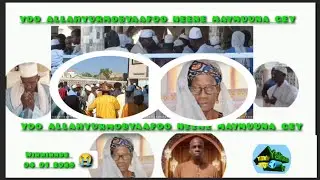 Wirwirde NEENE m'en MAYMUUNA Gey yummum Al Hajji Abuu Njaay Yoo Allah welemo 4 janvier 2026