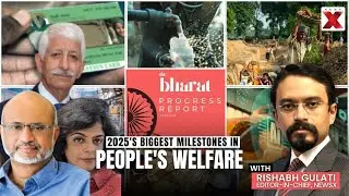 Bharat Progress Report 2025 | Quality of Life Gains, Welfare Expansion & Citizen-Centric Reforms