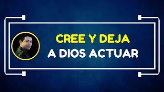 Cree y deja a Dios actuar | Viernes 16 de Enero de 2026