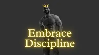 Reject Weakness, Embrace Discipline