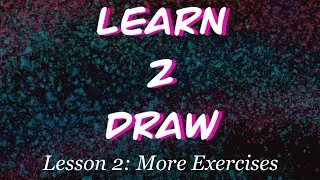 Learn to Draw - More pencil Exercises