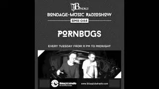 Bondage Music Radio - Edition 44 mixed by Pornbugs