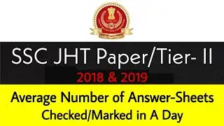 #SSCJHT Paper II- Average of Answer-Sheets Checked in A Day