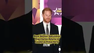 Royal Reunion Speculation/King Charles Returns to London as Prince Harry Steps Out Nearby #shorts