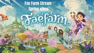 Fae Farm stream, giving ALL the Spring vibes! 🌿✨