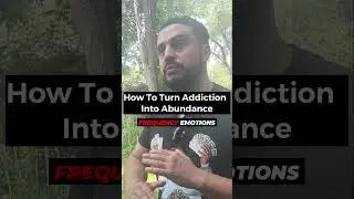 How To Turn Addiction To Abundance