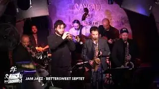 Bettersweet Septet - live Caveau des oubliettes - 05/03/2020
