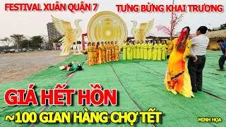 CHOÁNG VÁNG MUỐN TÉ XỈU - GIÁ THUÊ ~100 GIAN HÀNG BÁN CHỢ TẾT HỘI CHỢ XUÂN FESTIVAL QUẬN 7 2026