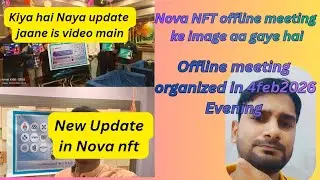 New Update in Treasure nft/Nova nft || Today New Update regarding offline meeting program. 