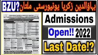 Admissions Open 2022! Bahauddin Zakriya University Multan | Undergraduate Programs Offer? Last Date?