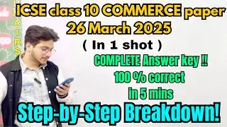 ICSE class 10 commerce question paper 2025 answer key with explanation