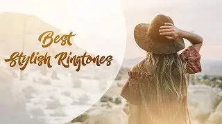 Top 5 Best Unique Stylish Ringtones! - 2018 | Download Link