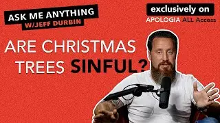 Are Christmas Trees Sinful? | Ask Me Anything w/ Jeff Durbin Highlight