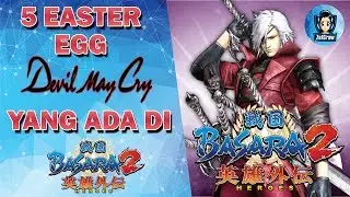5 Easter Egg Devil May Cry Yang Ada Di Game Sengoku Basara 2 - Zet Craw Bahas Game