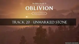 The Elder Scrolls IV: Oblivion Remastered - Unmarked Stone OST (Track 20)