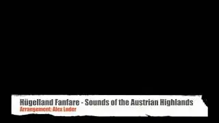 Die H&uuml;gellandler: H&uuml;gelland Fanfare - Sounds of the Austrian Highlands