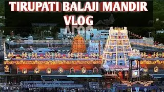 TIRUPATI BALAJI DARSHAN VLOG -1 || Know all about how to travel and much more