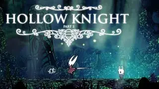 IS THAT THE DASH?! | Hollow Knight - Part 3