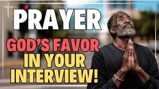 Prayer for Job Interview Success | Help Them Find Confidence Before Their Big Day 🙏