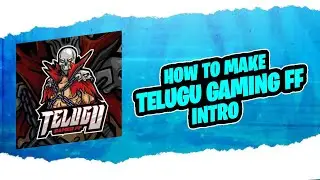 HOW TO MAKE TELUGU GAMING FF INTRO | FREE FIRE INTRO | IN TELUGU