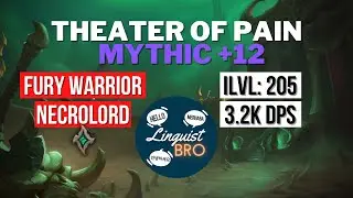 Theather of Pain M+12 - Necrolord Fury Warrior POV - ilvl 205