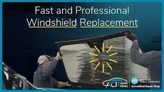 Fast and Professional Windshield Replacement by ACR Auto Glass