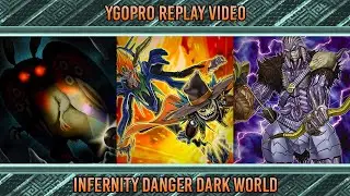 [YgoPro] Yu-Gi-Oh! Infernity Danger Dark World Deck Replays July 2020