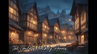 The Guild of Unlikely Heroes | Epic Adventure Fantasy Music | Instrumental