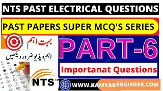 🔴NTS PAST ELECTRICAL ENGINEERING QUESTIONS IPART-6I
