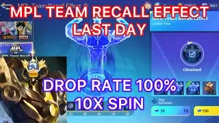 MPL TEAM RECALL EFFECT MOBILE LEGENDS 10X SPIN DROP RATE 100%